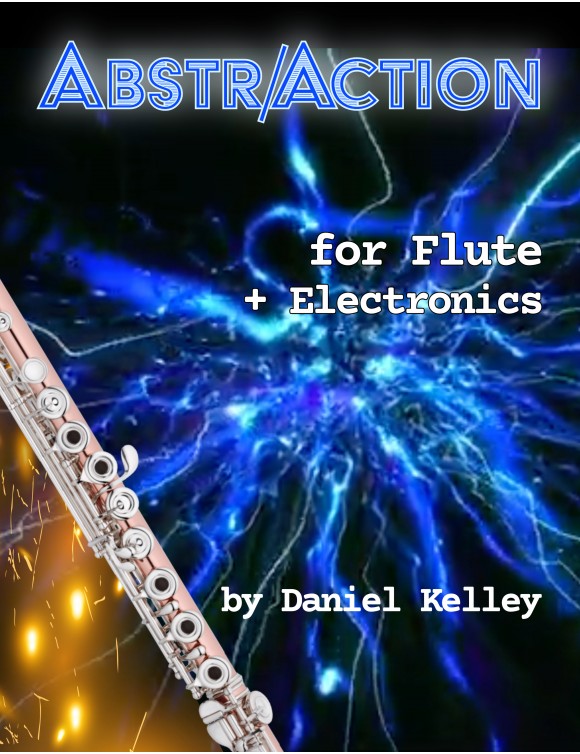 AbstrAction for Flute + Electronics