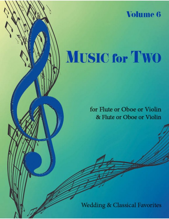 Music for Two - Volume 6 -  Flute or Oboe or Violin & Flute or Oboe or Violin 46506