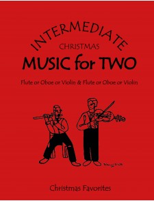 Music for Two, Intermediate  -  Christmas - Fl/Ob/Vln & Fl/Ob/Vln, 47551