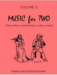 Music for Two - Volume 5 -  Flute or Oboe or Violin & Flute or Oboe or Violin 46505